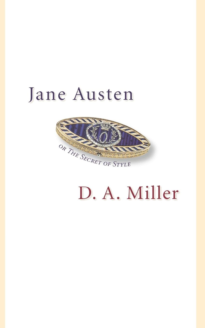 Jane Austen, or The Secret of Style