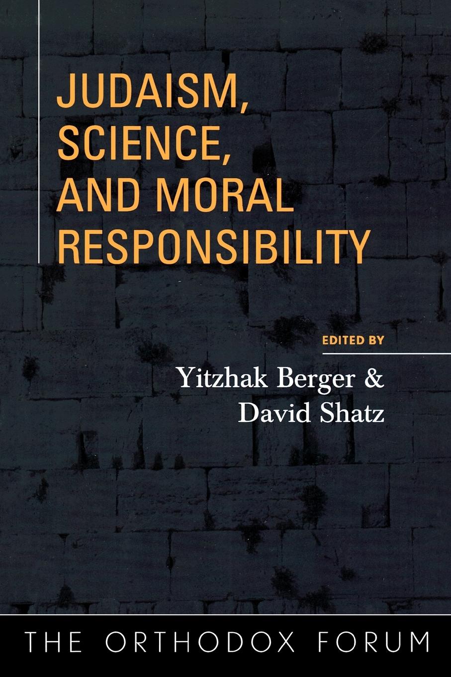 Judaism, Science, and Moral Responsibility