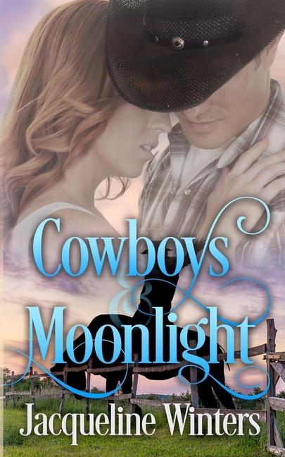 Cowboys and Moonlight