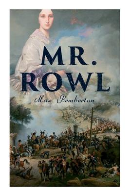 Mr. Rowl: Historical Novel