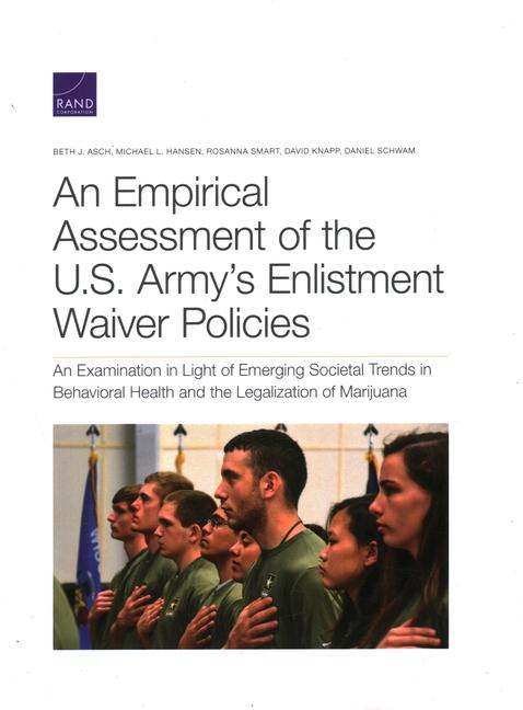 An Empirical Assessment of the U.S. Army's Enlistment Waiver Policies