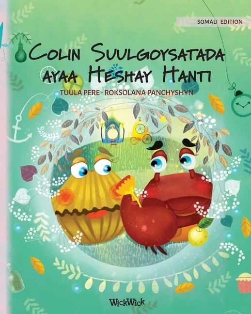 Colin Suulgoysatada ayaa Heshay Hanti: Somali Edition of Colin the Crab Finds a Treasure