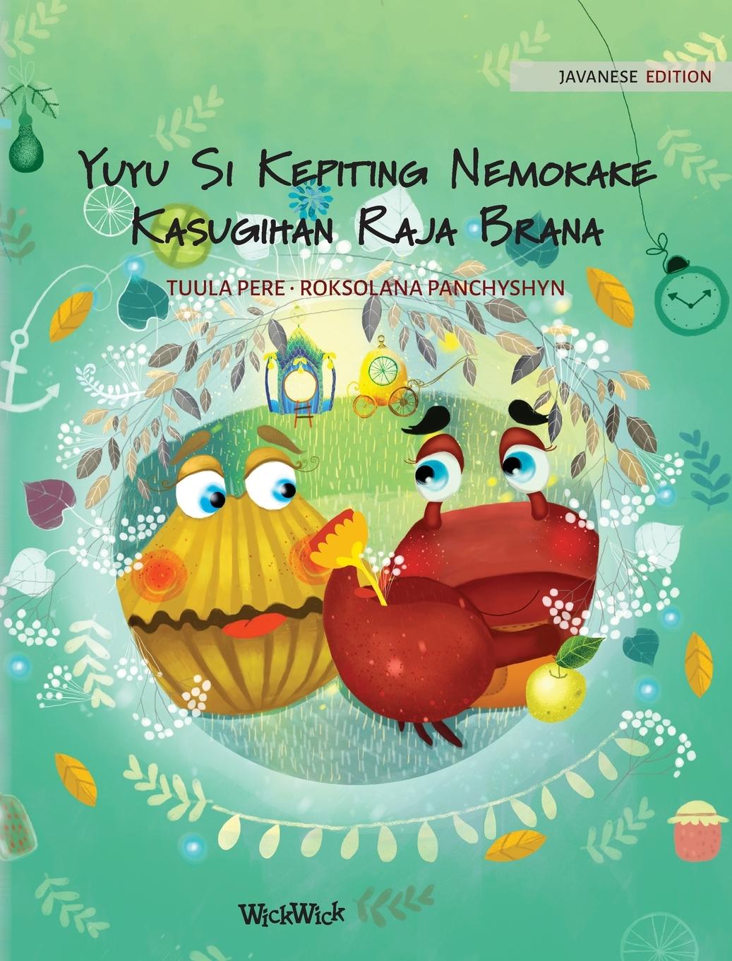 Yuyu Si Kepiting Nemokake Kasugihan Raja Brana