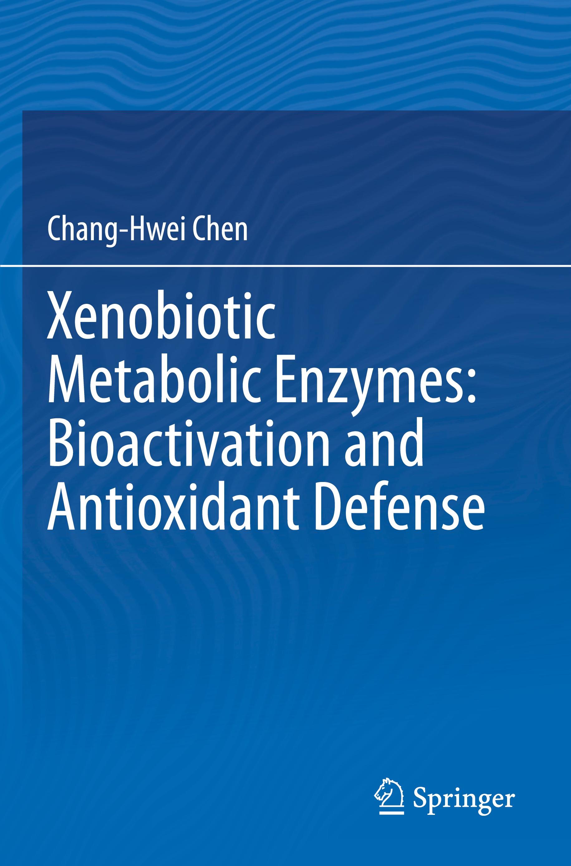 Xenobiotic Metabolic Enzymes: Bioactivation and Antioxidant Defense