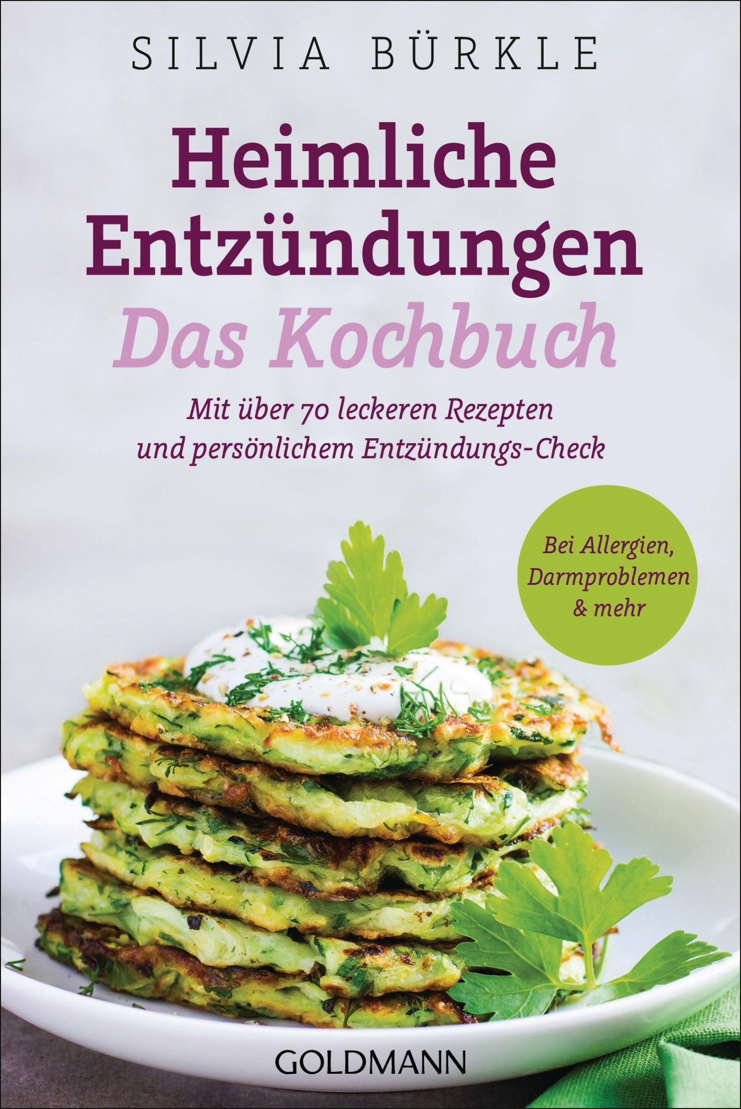 Heimliche Entzündungen - Das Kochbuch