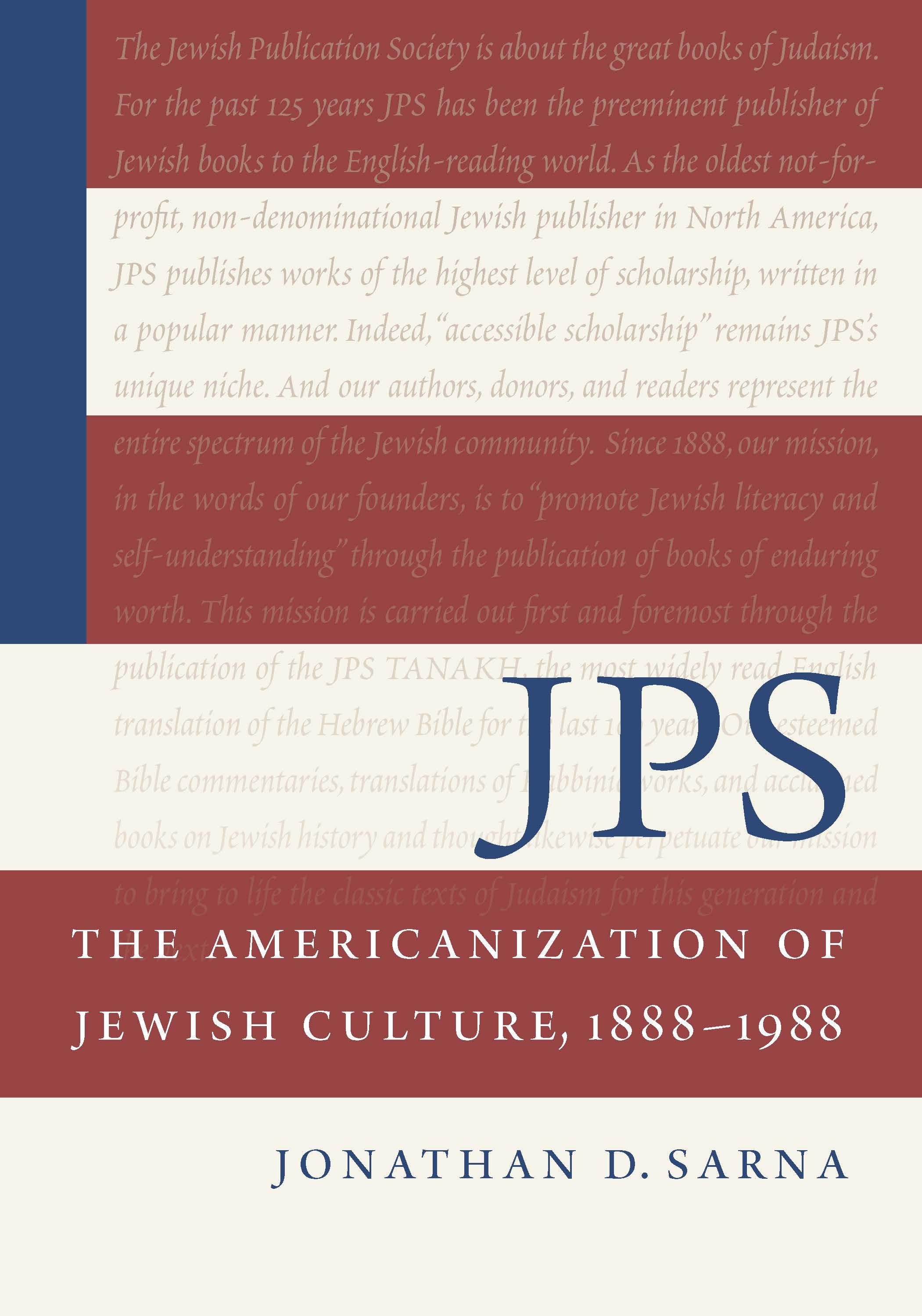 Jps: The Americanization of Jewish Culture, 1888-1988