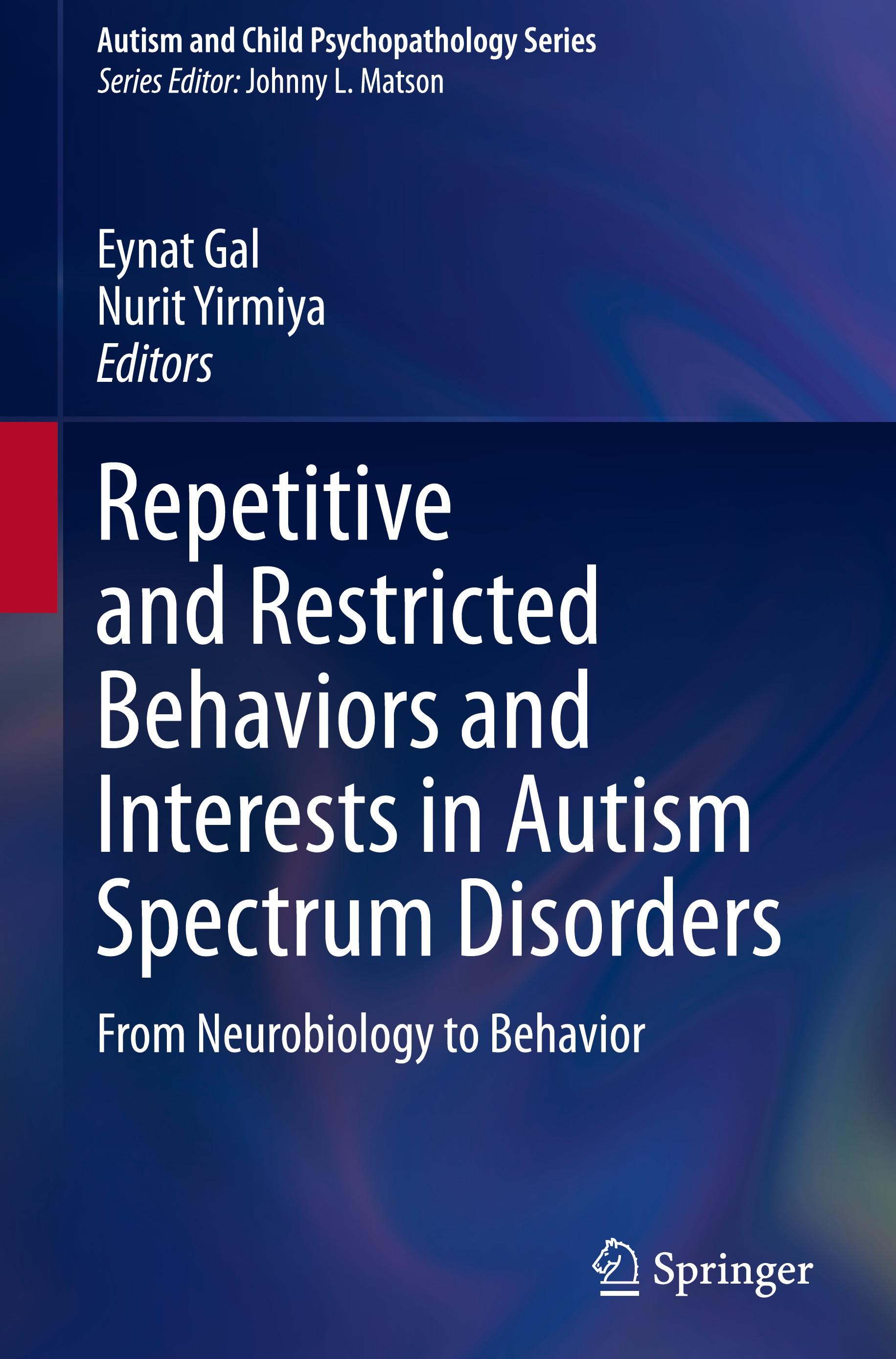 Repetitive and Restricted Behaviors and Interests in Autism Spectrum Disorders