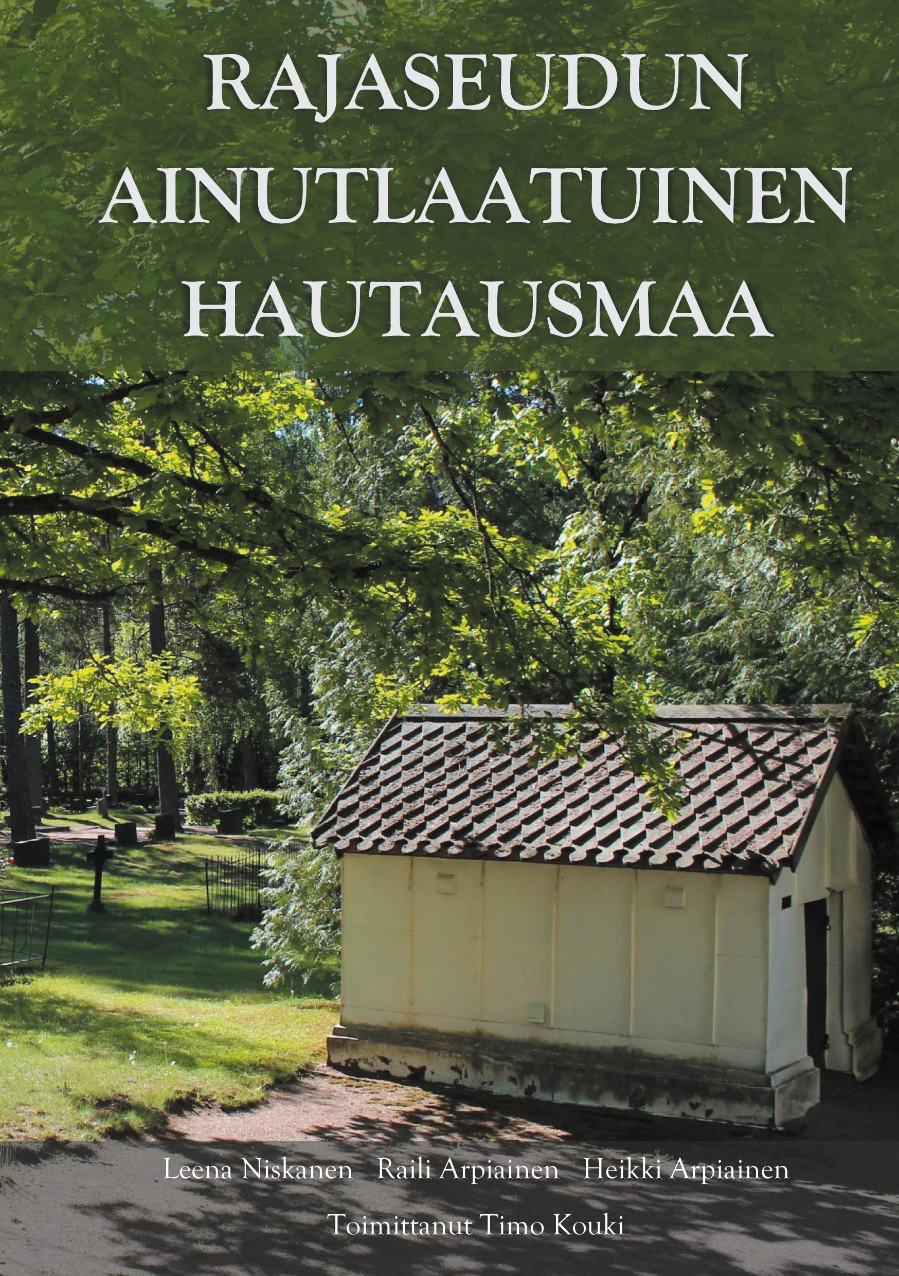 Rajaseudun ainutlaatuinen hautausmaa