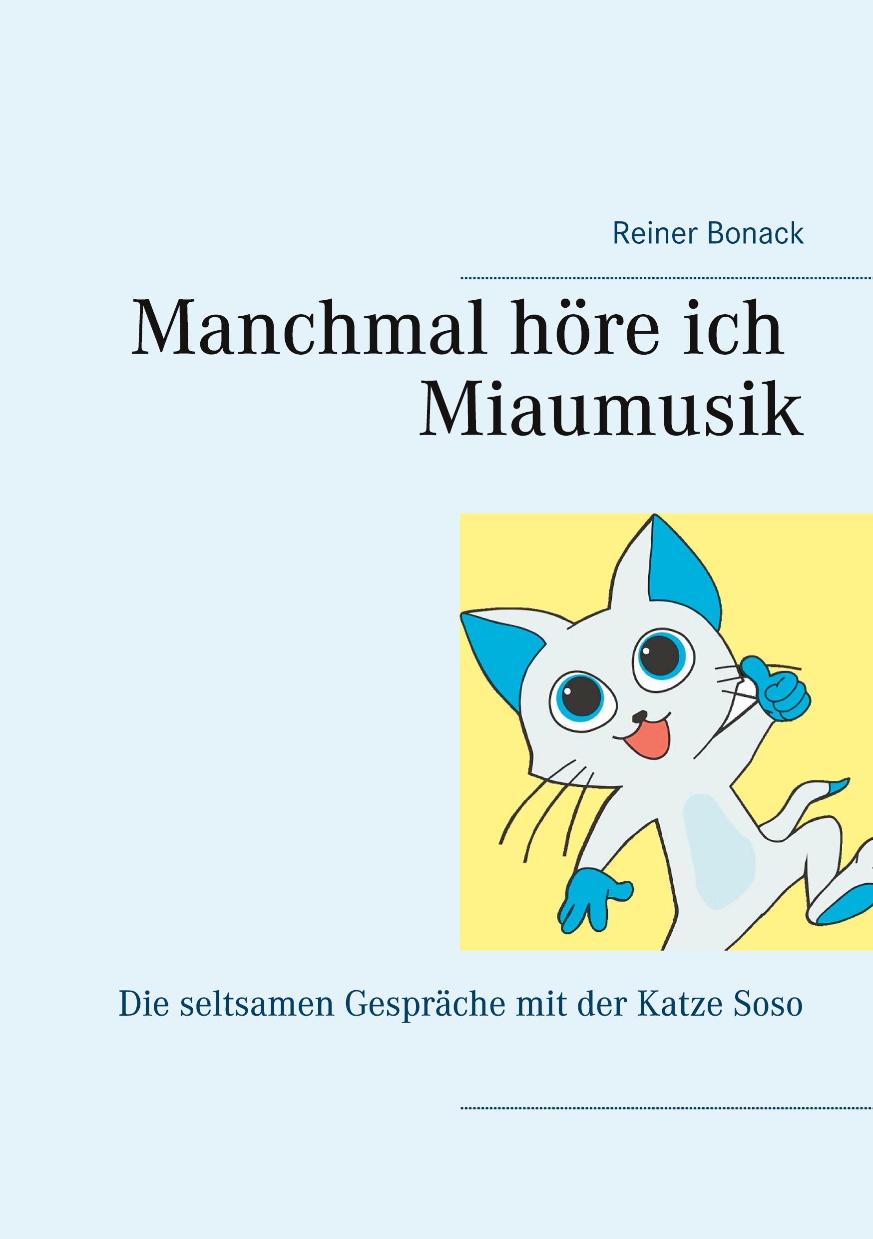 Manchmal höre ich Miaumusik