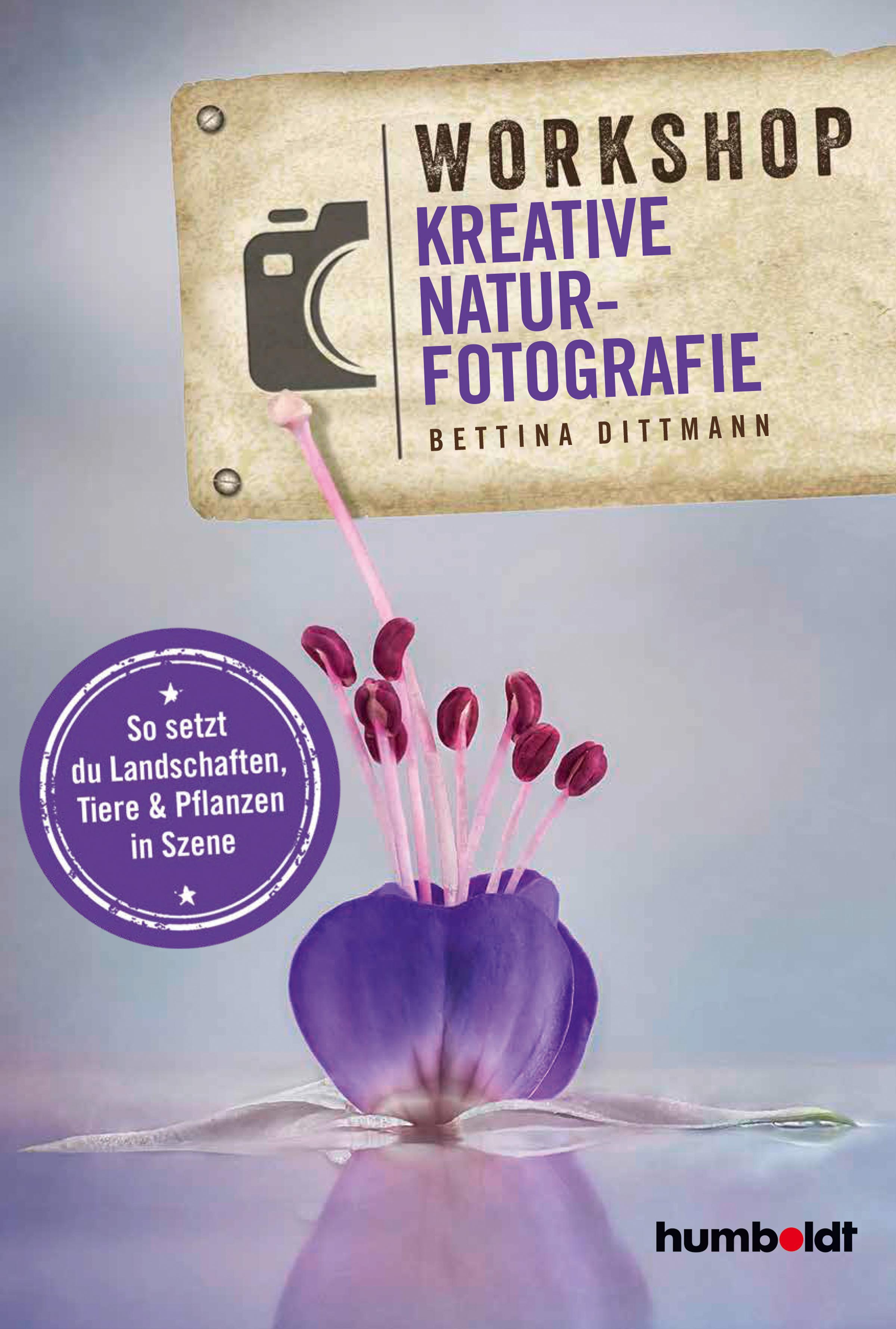 Workshop Kreative Naturfotografie