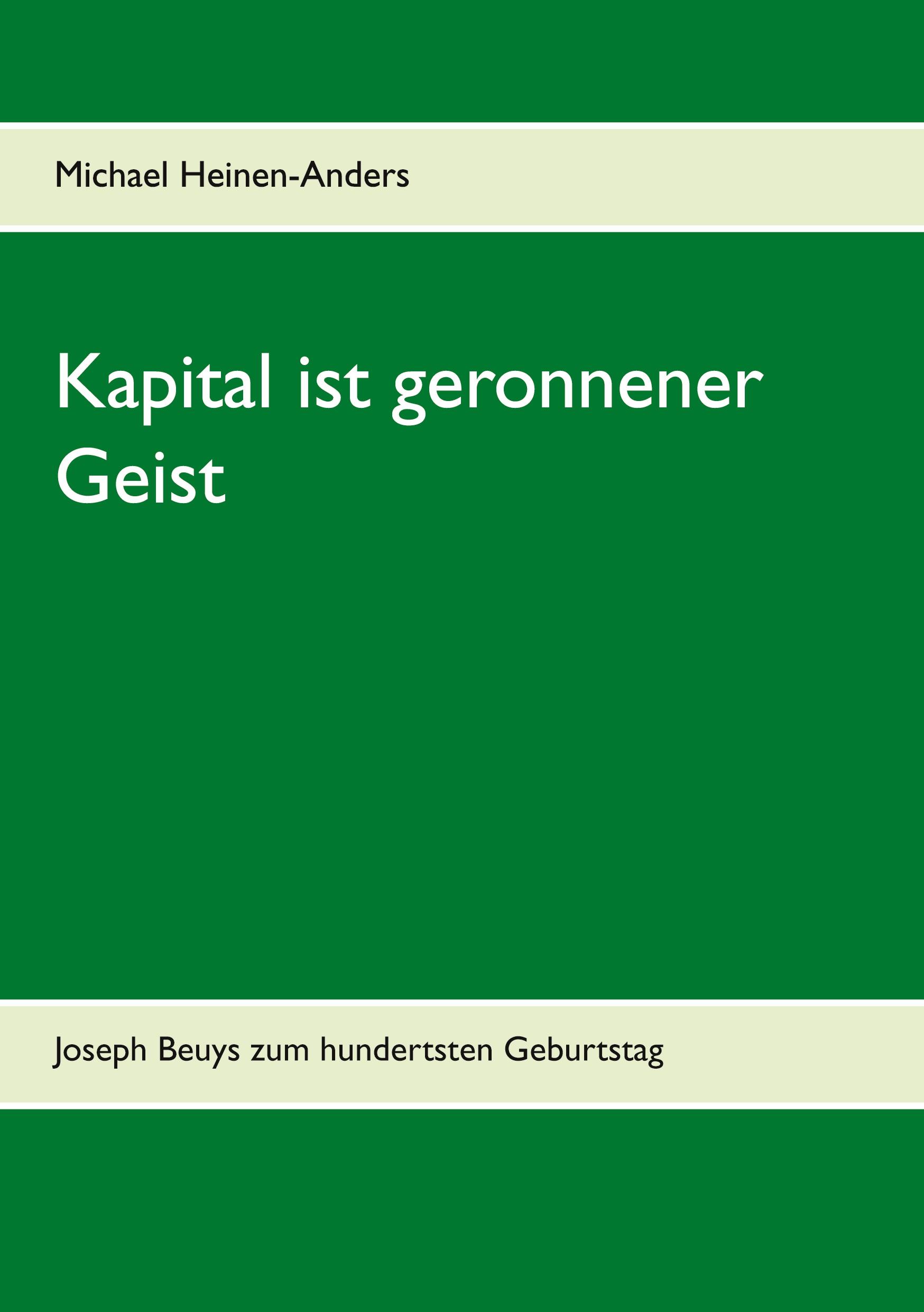 Kapital ist geronnener Geist