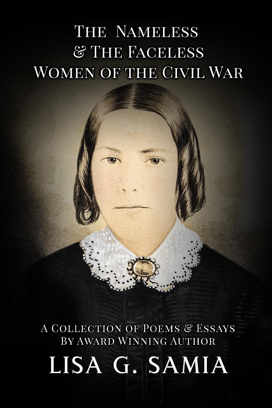 The Nameless and The Faceless Women of the Civil War