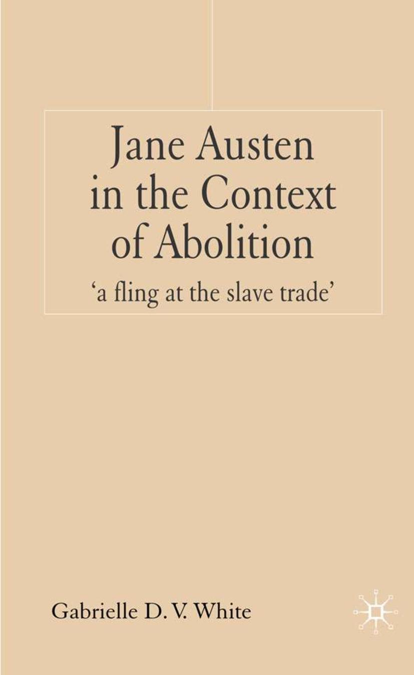 Jane Austen in the Context of Abolition