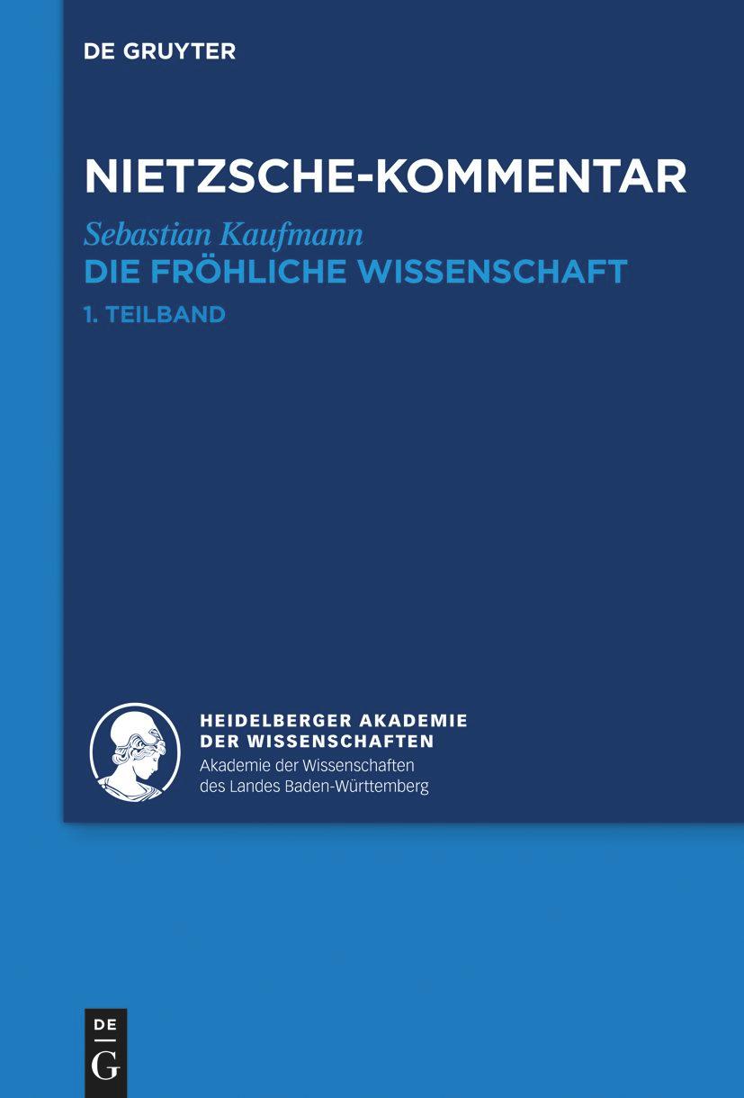 Kommentar zu Nietzsches "Die fröhliche Wissenschaft"