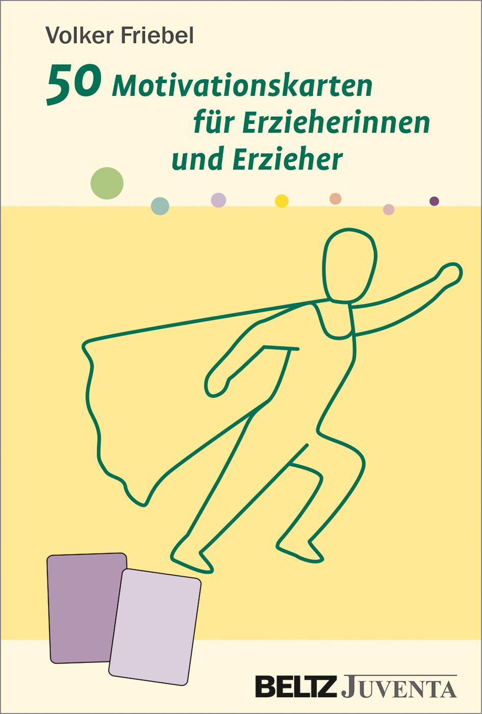 50 Motivationskarten für Erzieherinnen und Erzieher