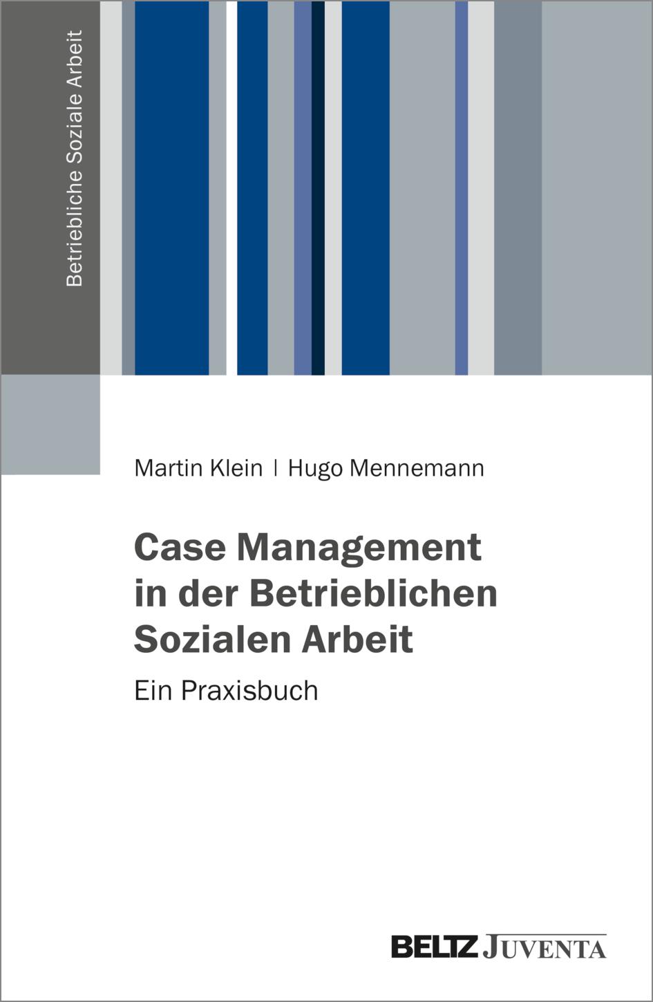 Case Management in der Betrieblichen Sozialen Arbeit