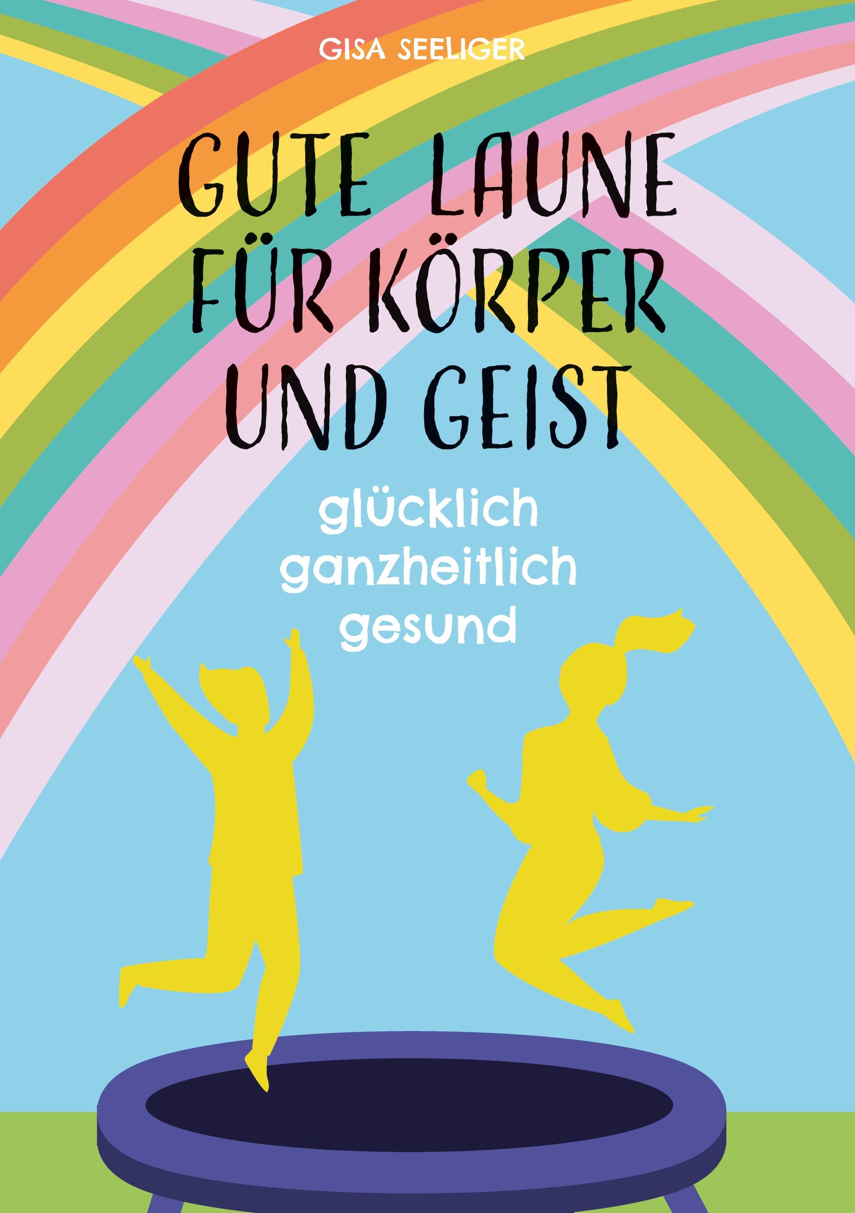 Gute Laune für Körper und Geist