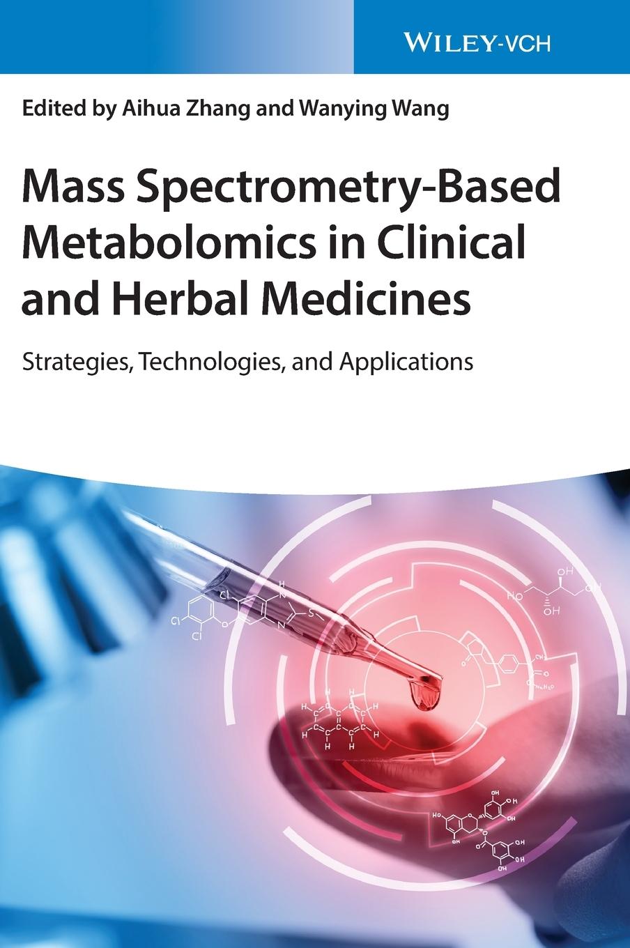 Mass Spectrometry-Based Metabolomics in Clinical and Herbal Medicines