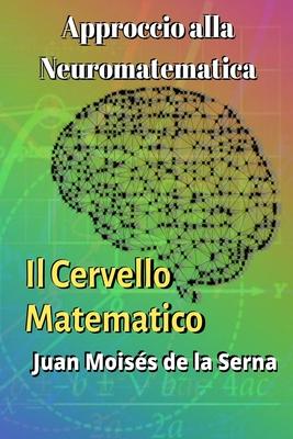 Approccio alla Neuromatematica: il Cervello Matematico