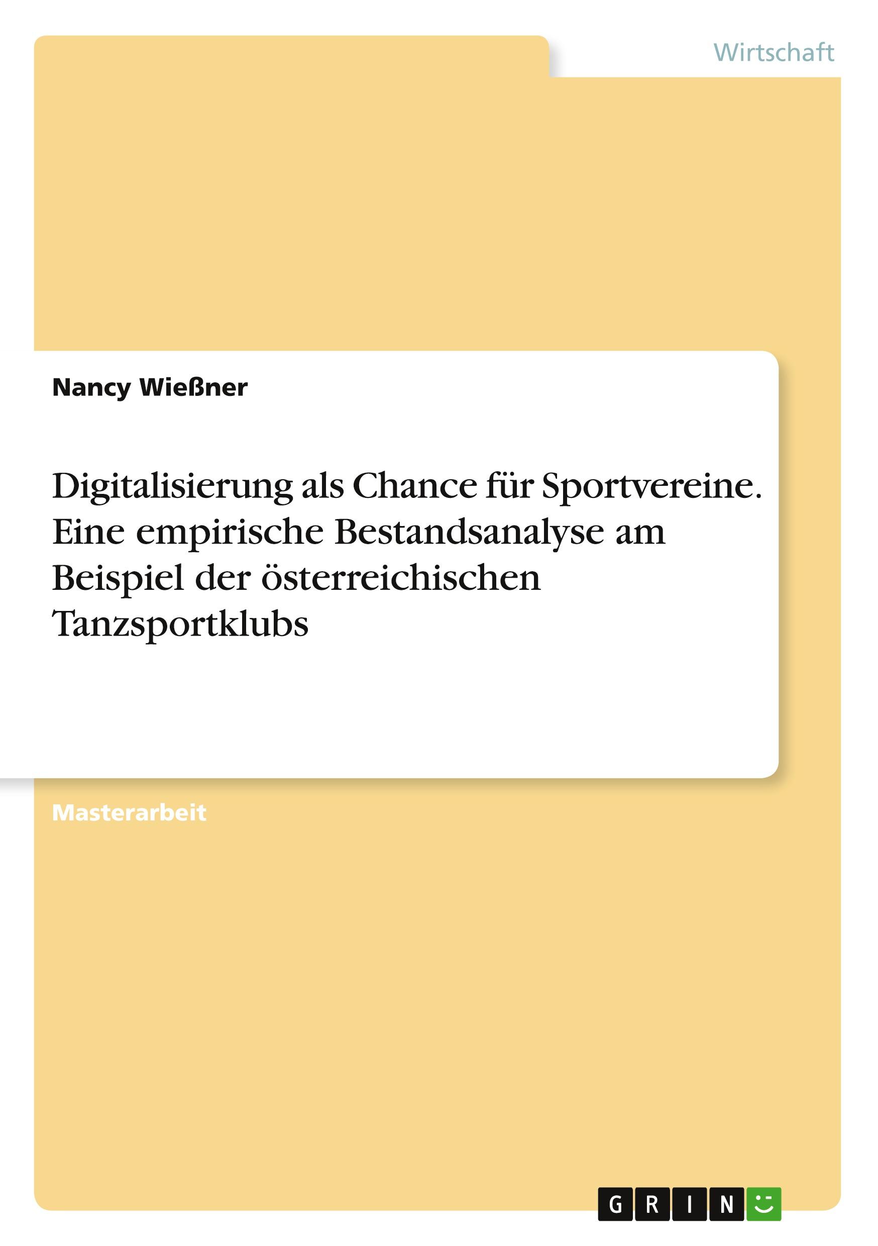 Digitalisierung als Chance für Sportvereine. Eine empirische Bestandsanalyse am Beispiel der österreichischen Tanzsportklubs