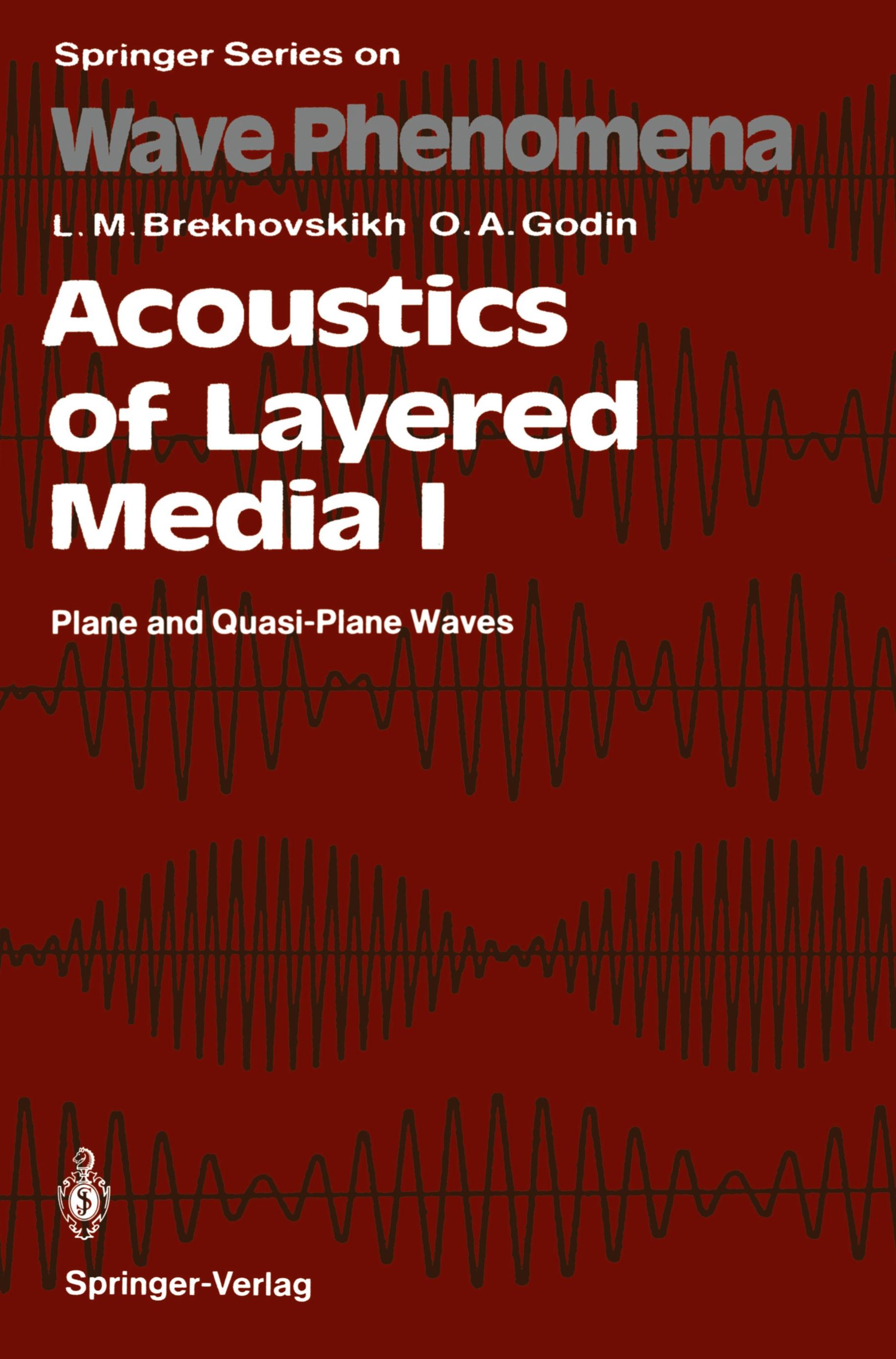 Acoustics of Layered Media I