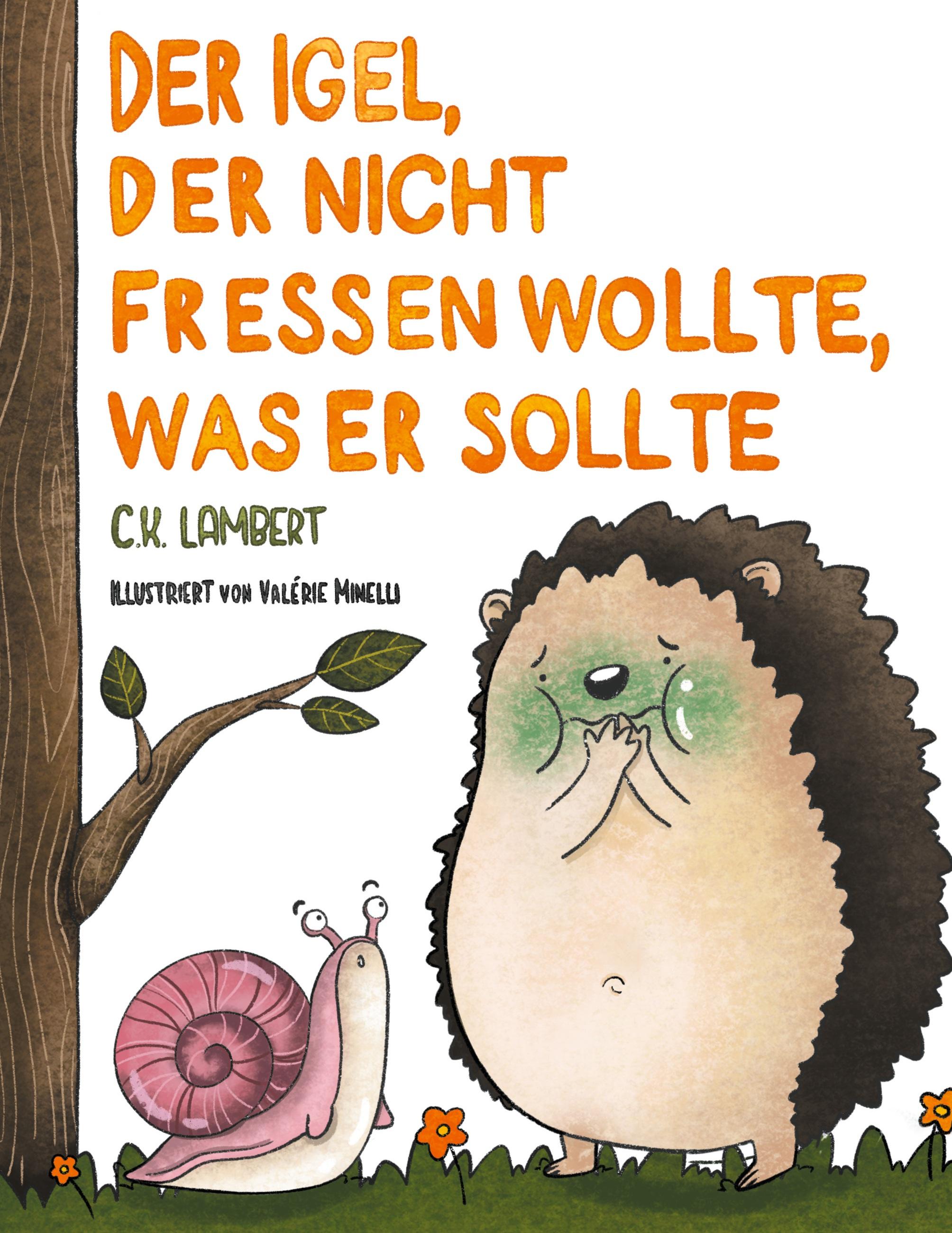 Der Igel, der nicht fressen wollte, was er sollte