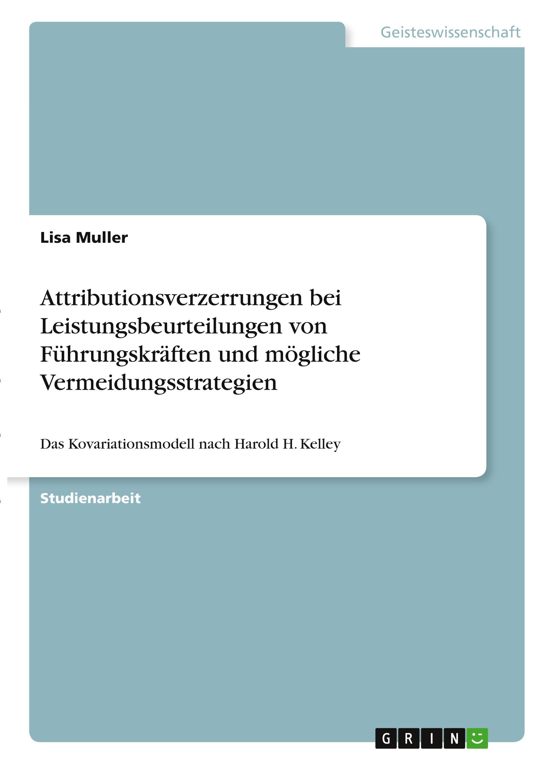 Attributionsverzerrungen bei Leistungsbeurteilungen von Führungskräften und mögliche Vermeidungsstrategien