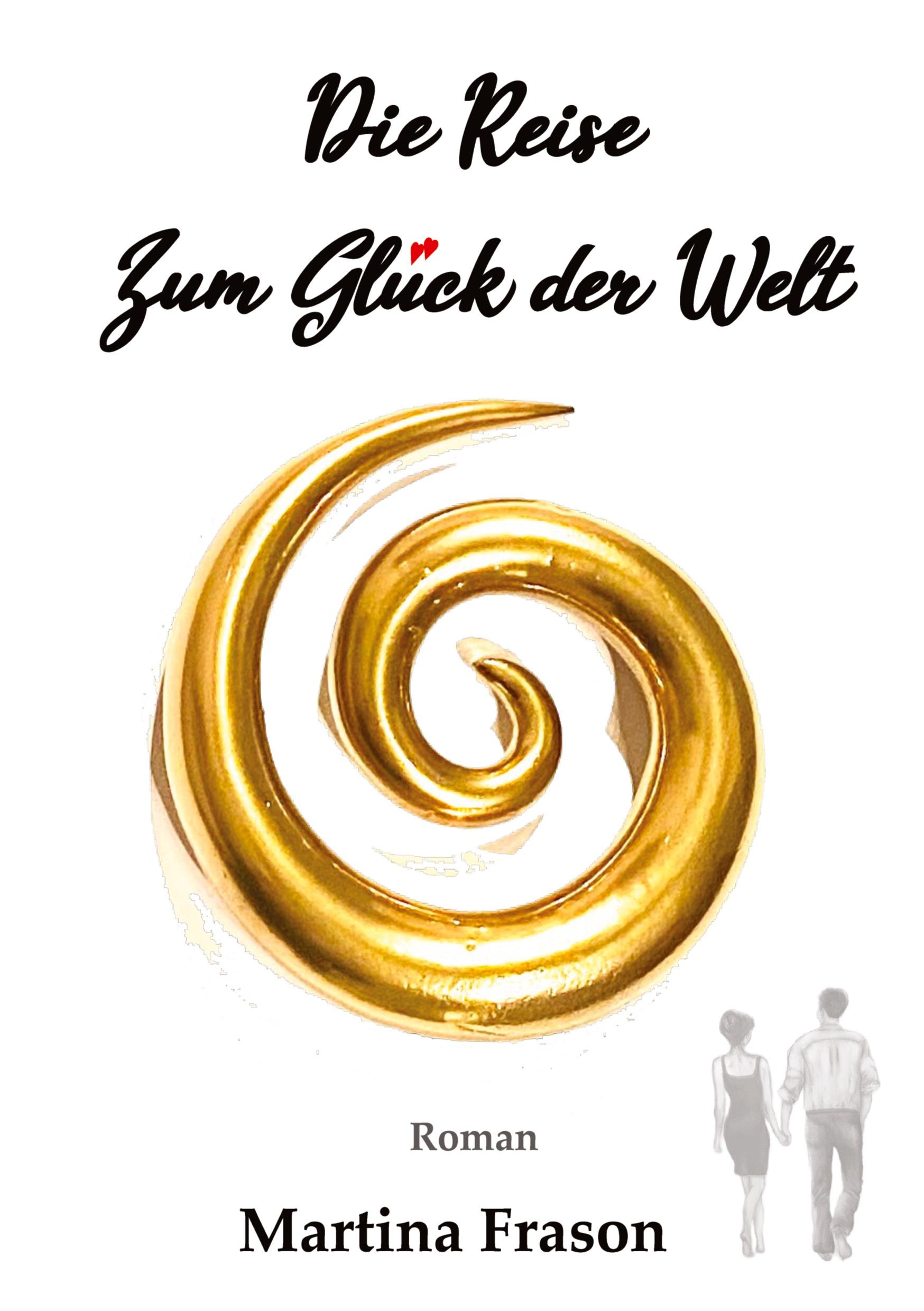 Die Reise zum Glück der Welt