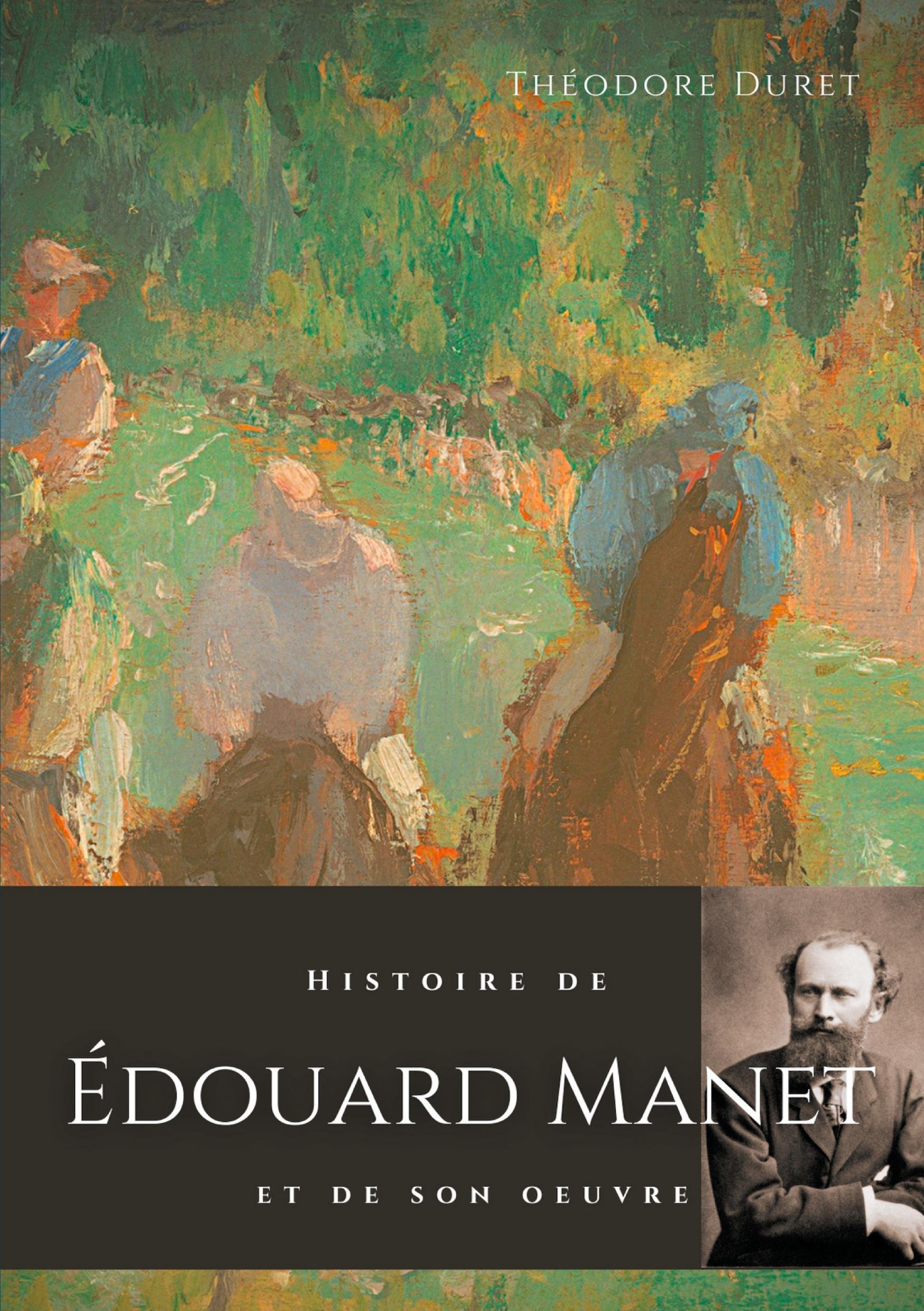 Histoire de Édouard Manet et de son oeuvre