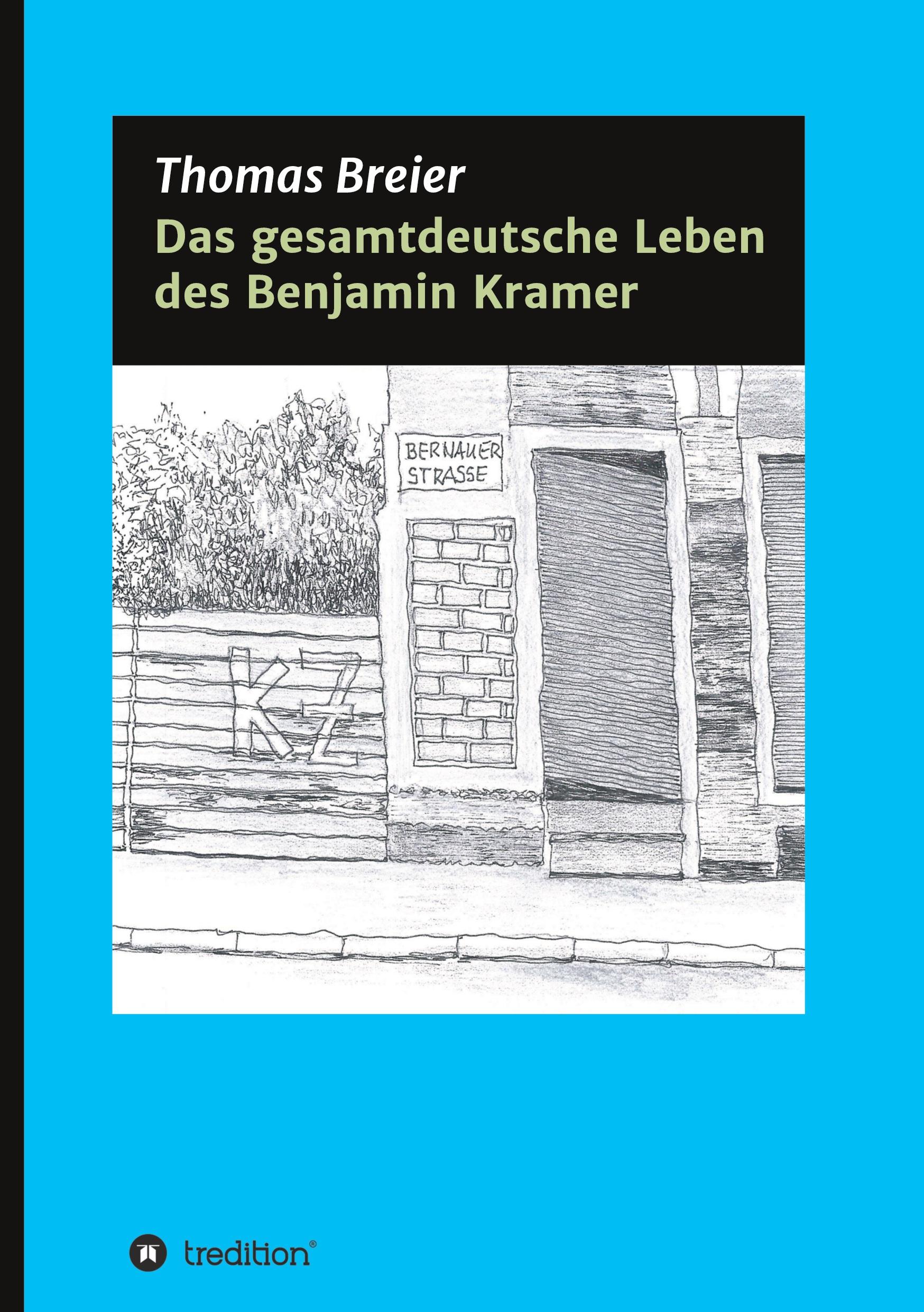 Das gesamtdeutsche Leben des Benjamin Kramer