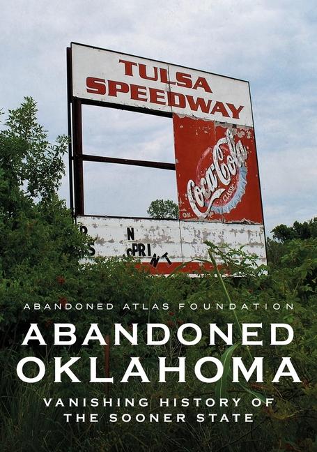 Abandoned Oklahoma: An Echo from the Past