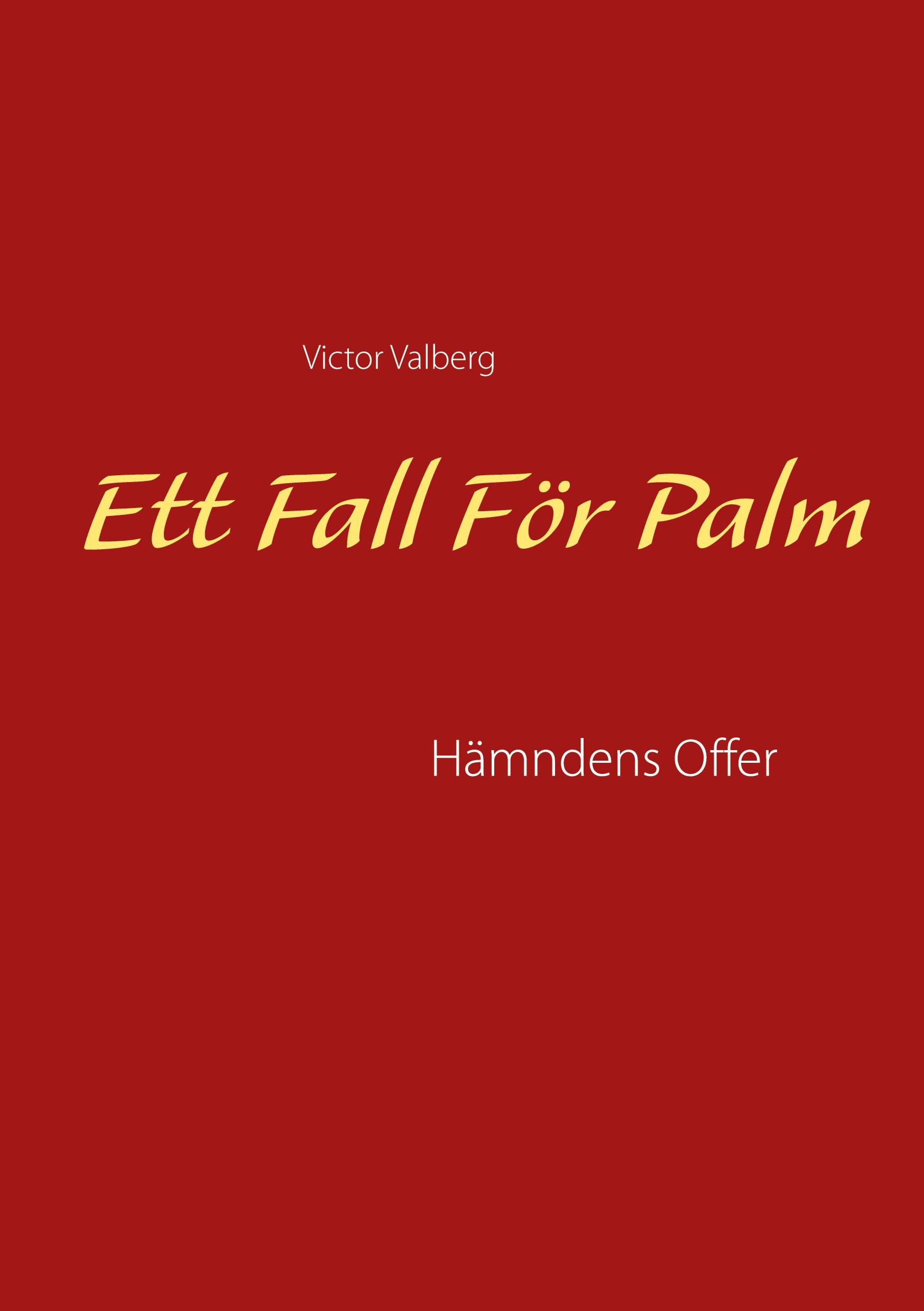 Ett Fall För Palm