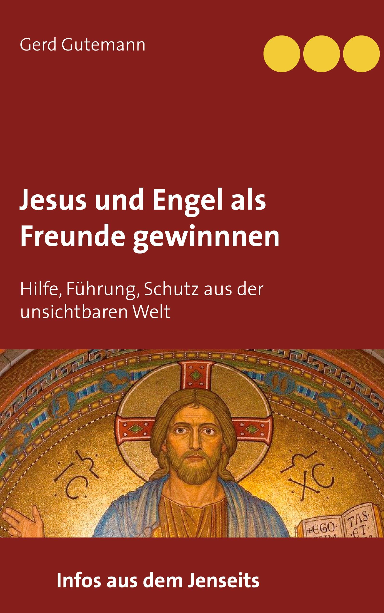 Jesus und Engel als Freunde gewinnnen