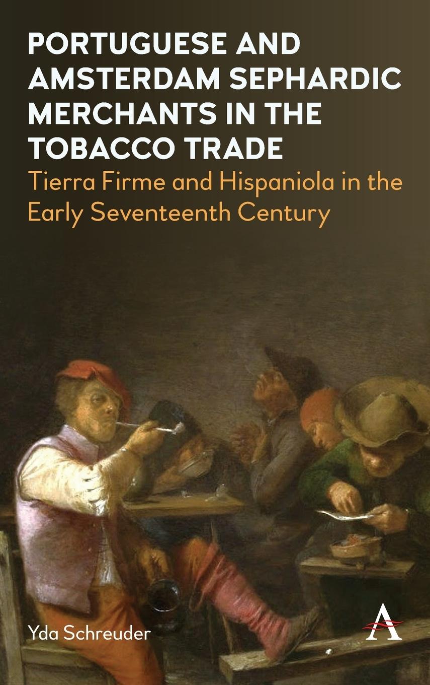 Portuguese and Amsterdam Sephardic Merchants in the Tobacco Trade