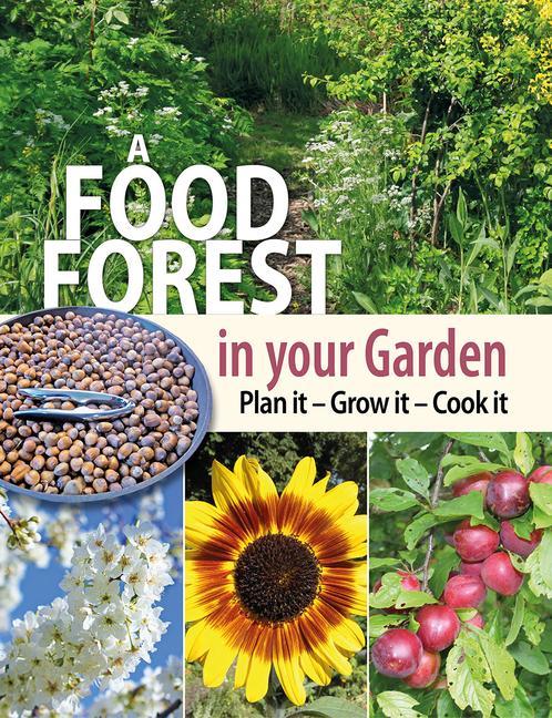 A Food Forest in Your Garden