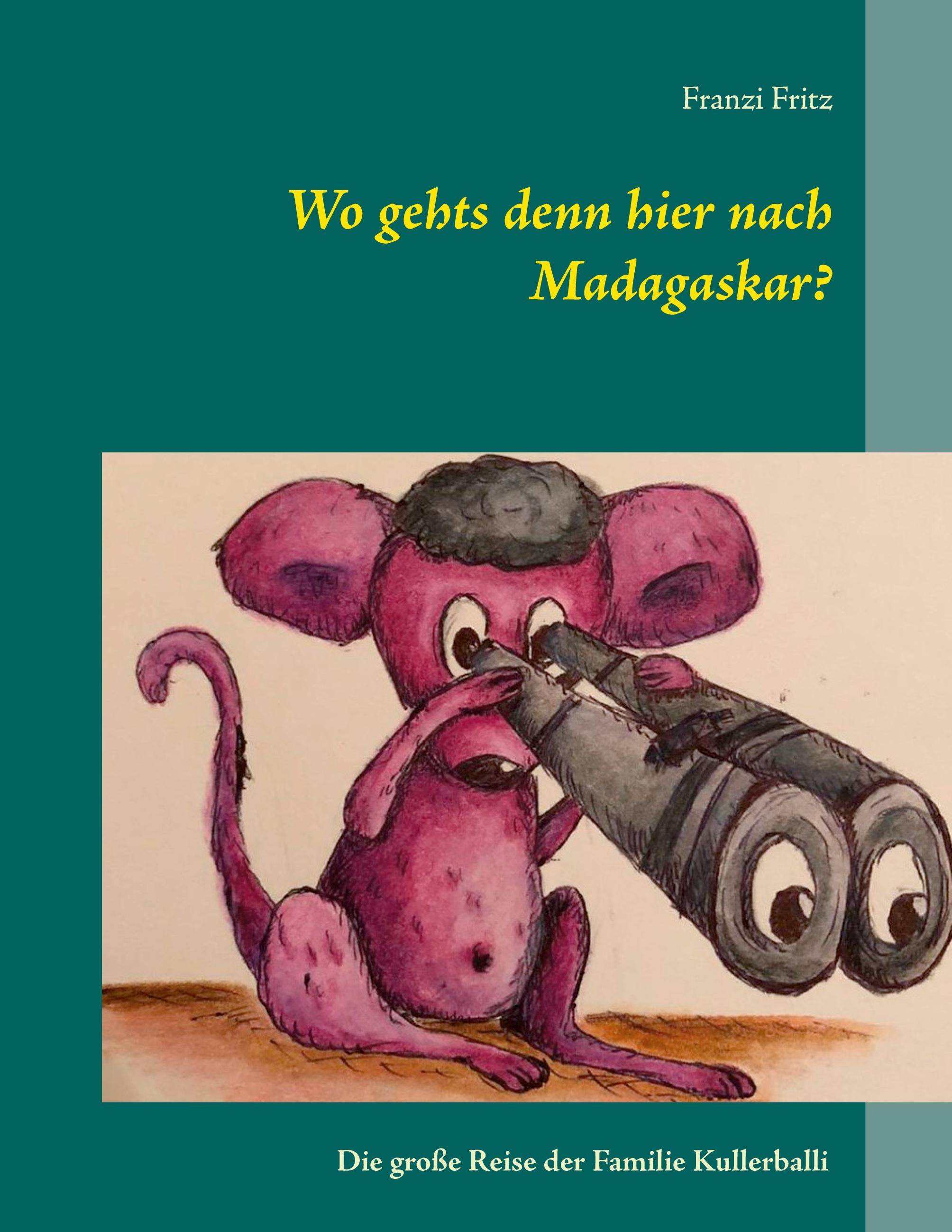 Wo gehts denn hier nach Madagaskar?