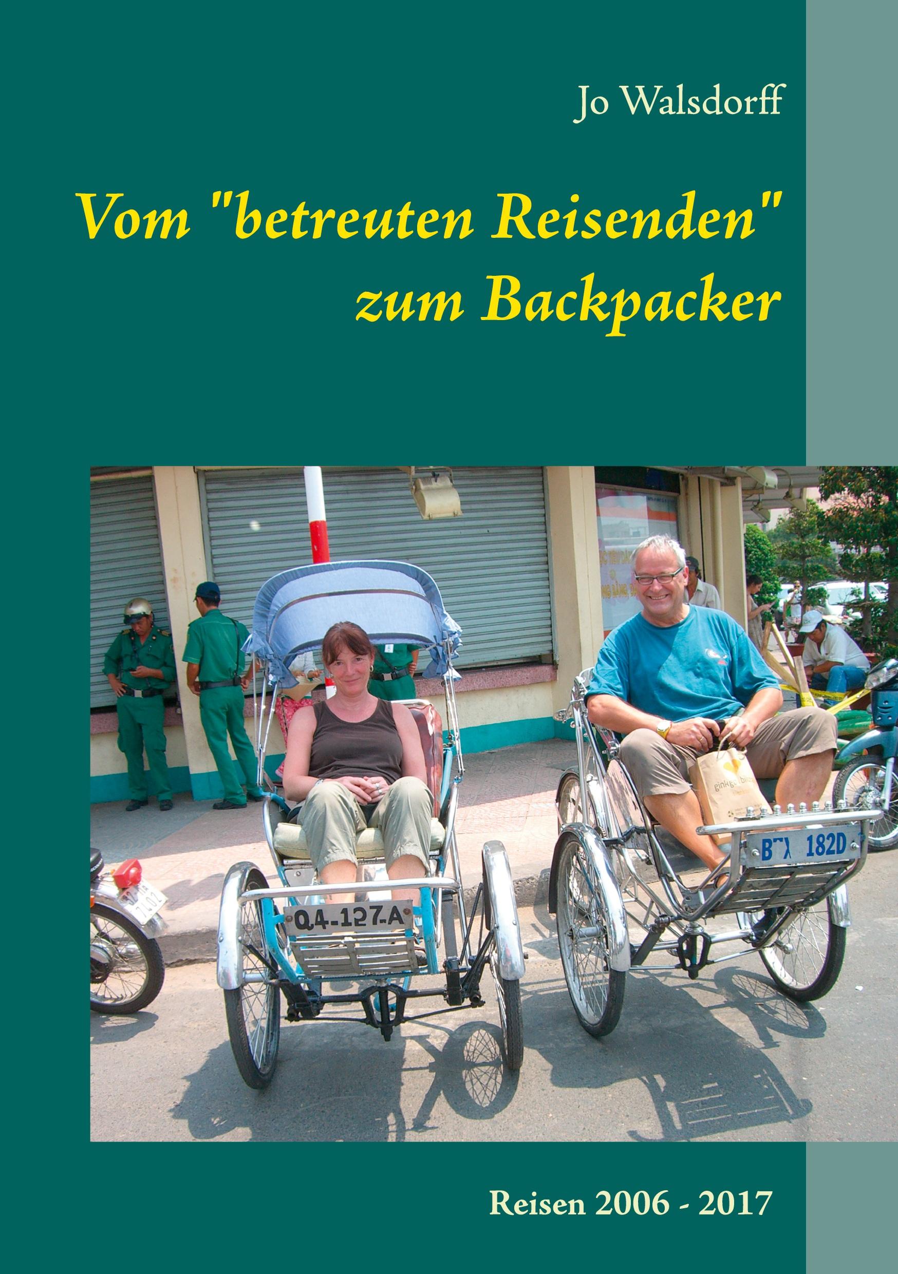 Vom "betreuten Reisenden" zum Backpacker