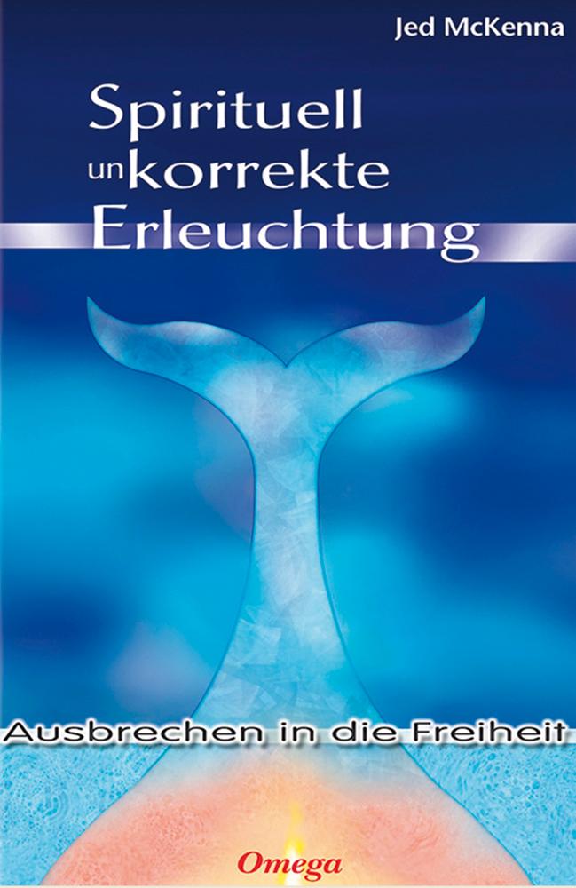 Spirituell unkorrekte Erleuchtung