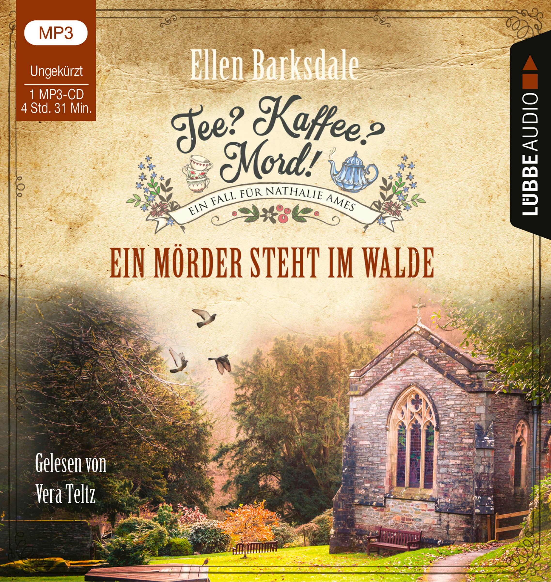 Tee? Kaffee? Mord! - Ein Mörder steht im Walde