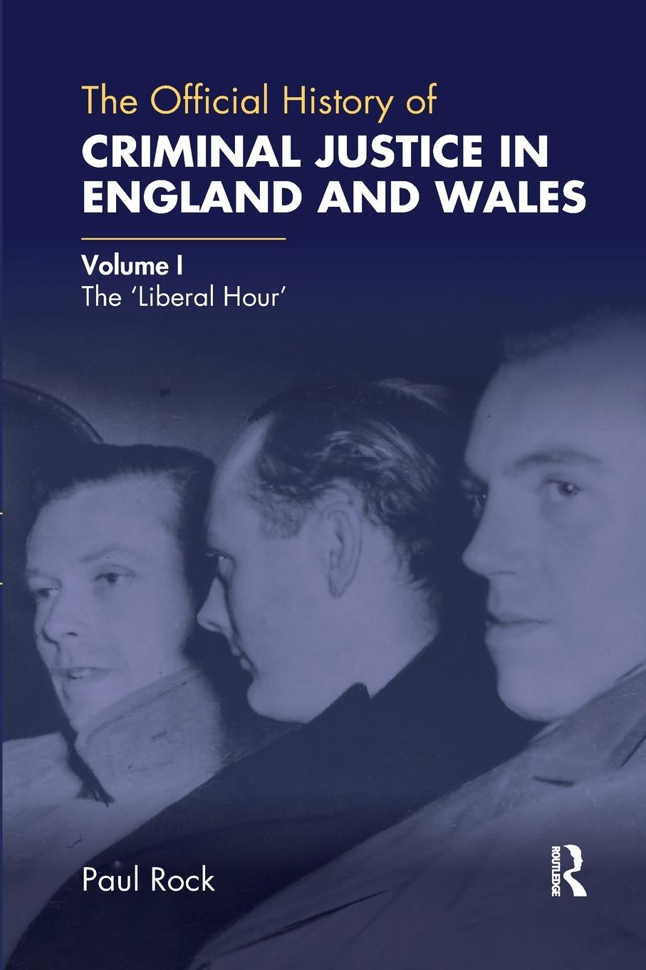 The Official History of Criminal Justice in England and Wales