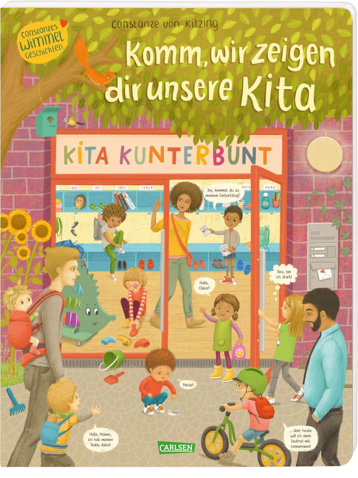 Komm, wir zeigen dir unsere Kita (Constanze von Kitzings Wimmelgeschichten 1)