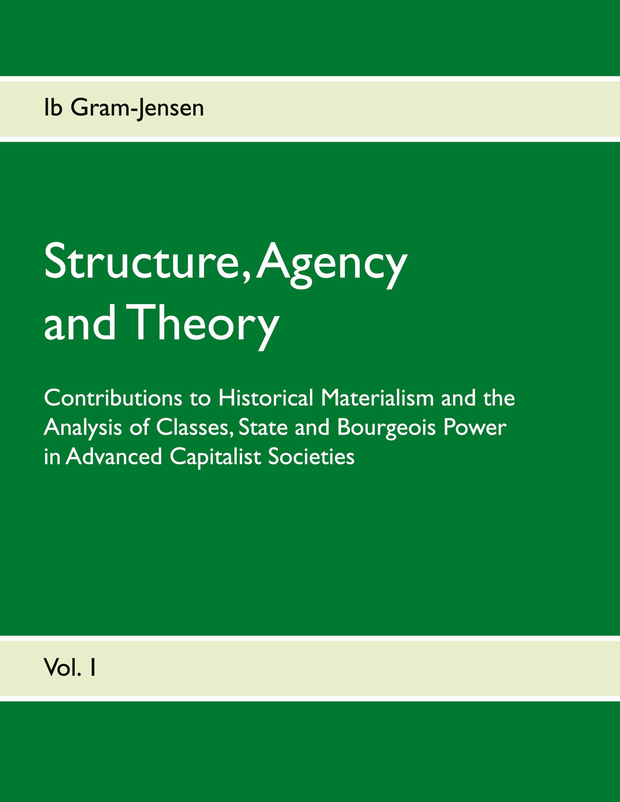 Structure, Agency and Theory