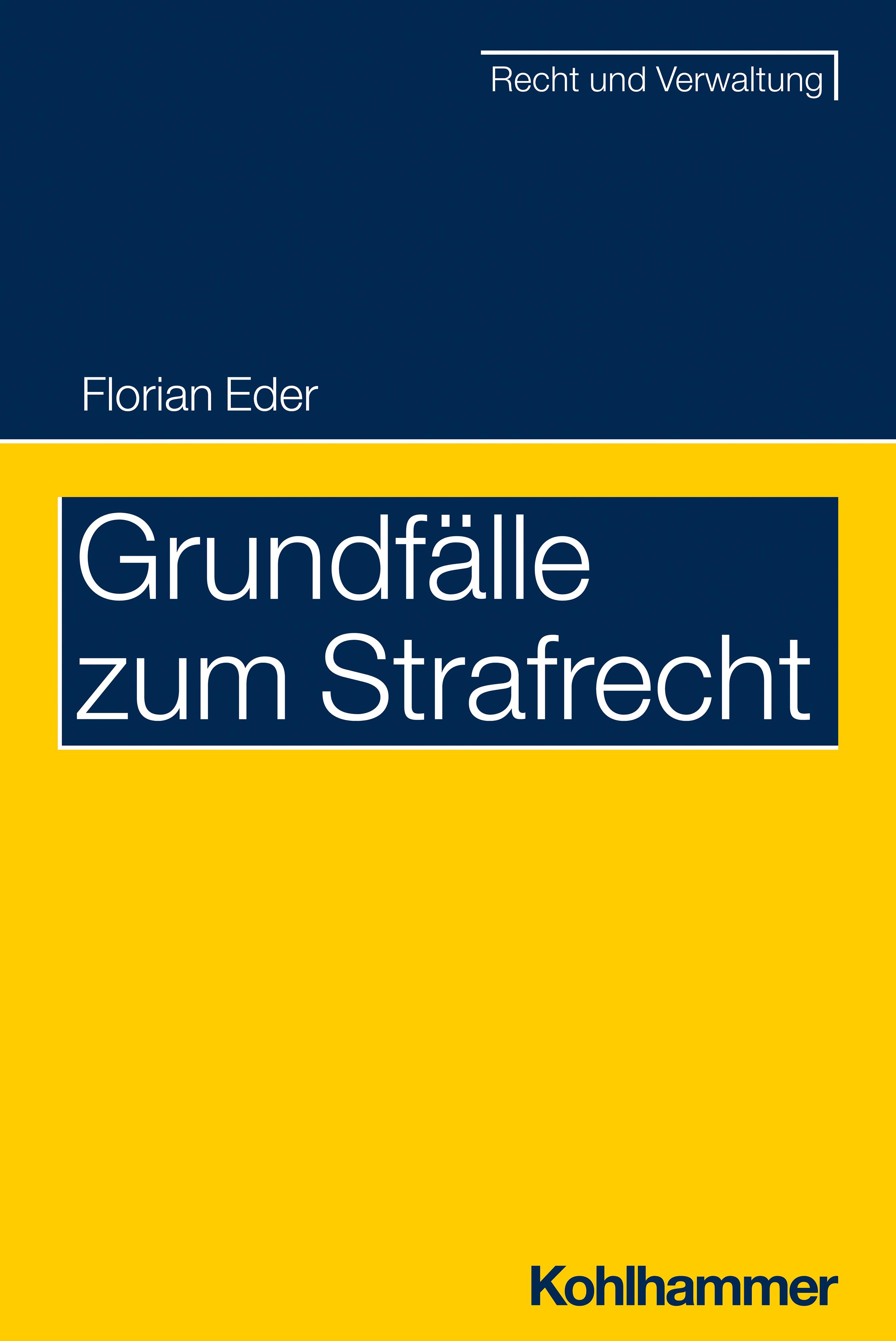 Grundfälle zum Strafrecht