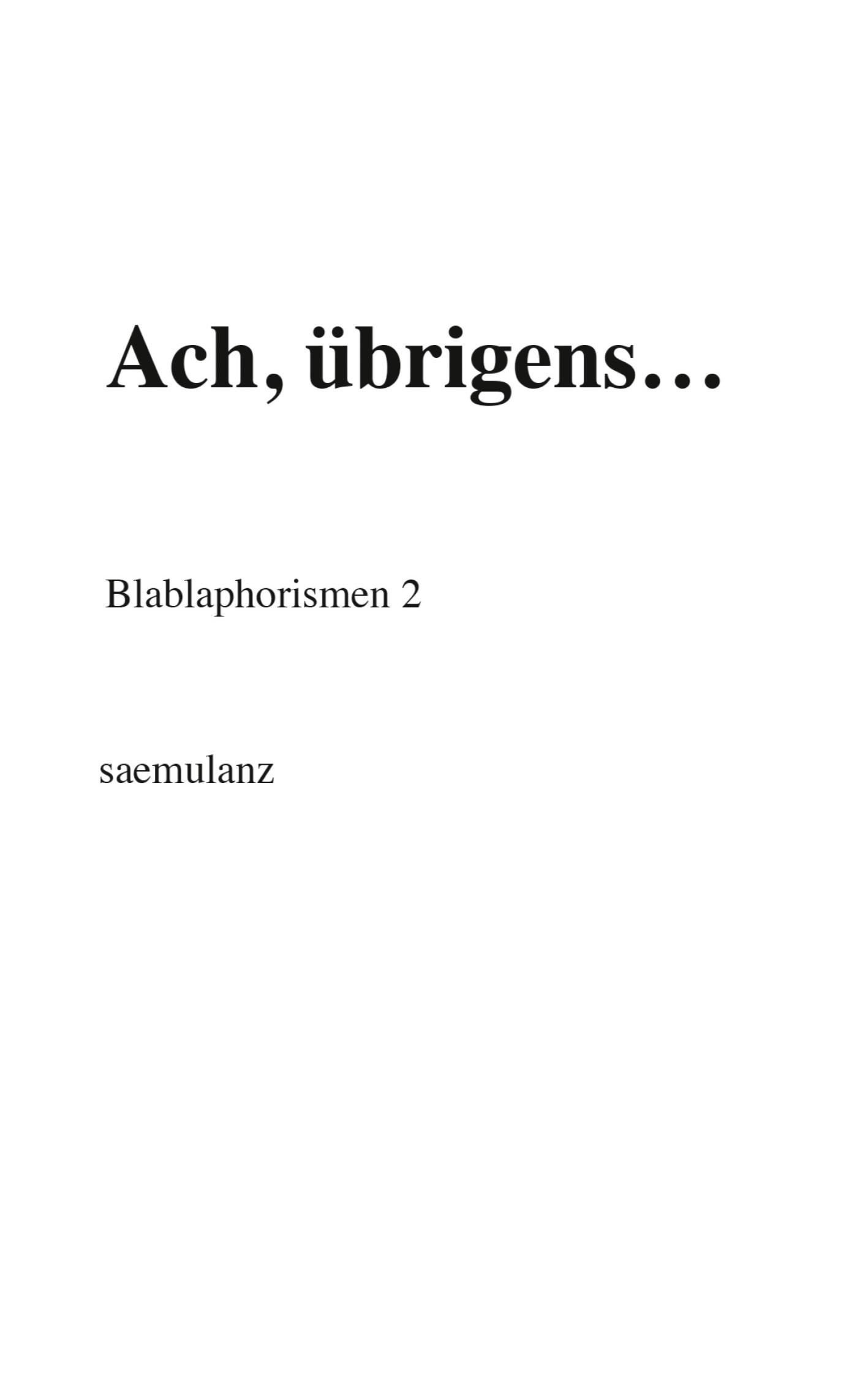 Ach, übrigens¿