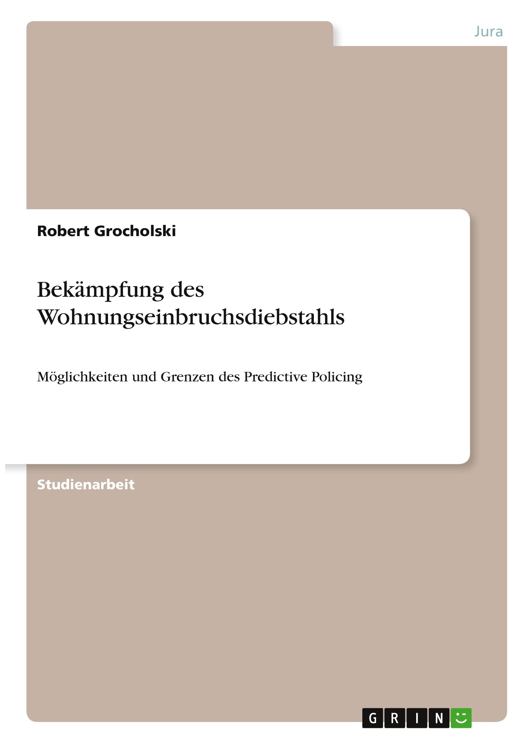 Bekämpfung des Wohnungseinbruchsdiebstahls