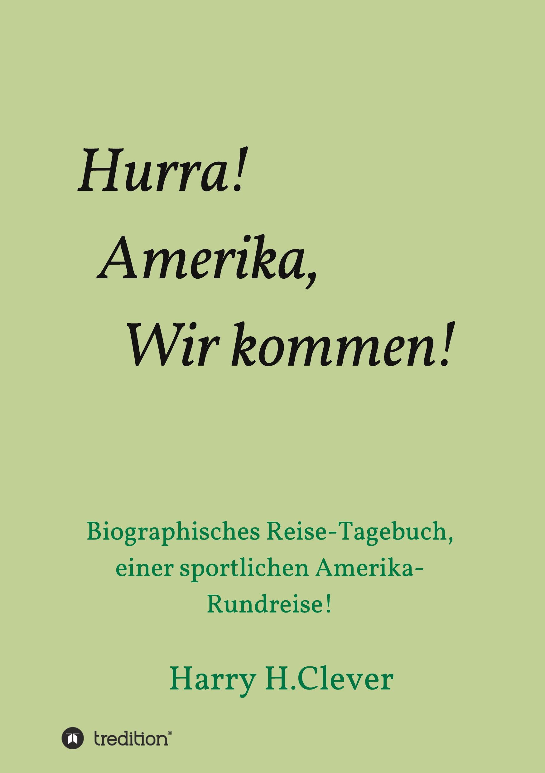 Hurra! Amerika, Wir kommen!