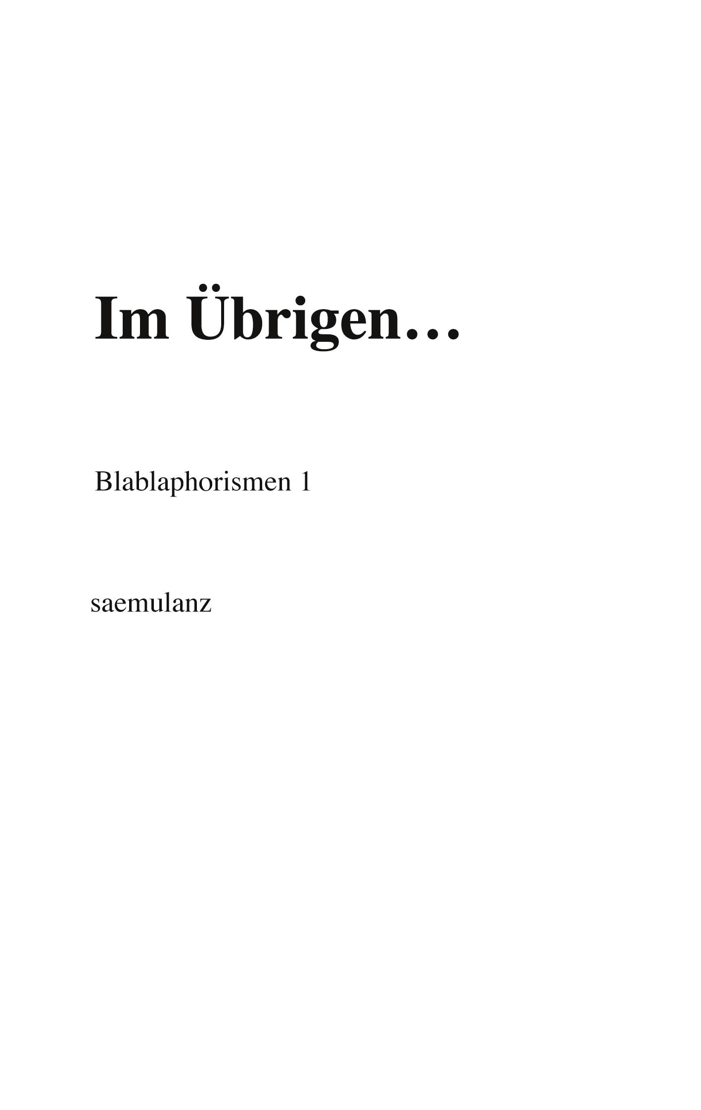 Im Übrigen¿