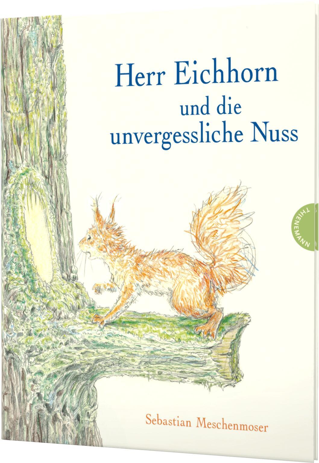 Herr Eichhorn und die unvergessliche Nuss