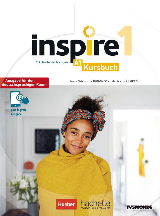 Inspire 1 - Ausgabe für den deutschsprachigen Raum. Kursbuch mit Audio-/Videos online, Code und Parcours digital®