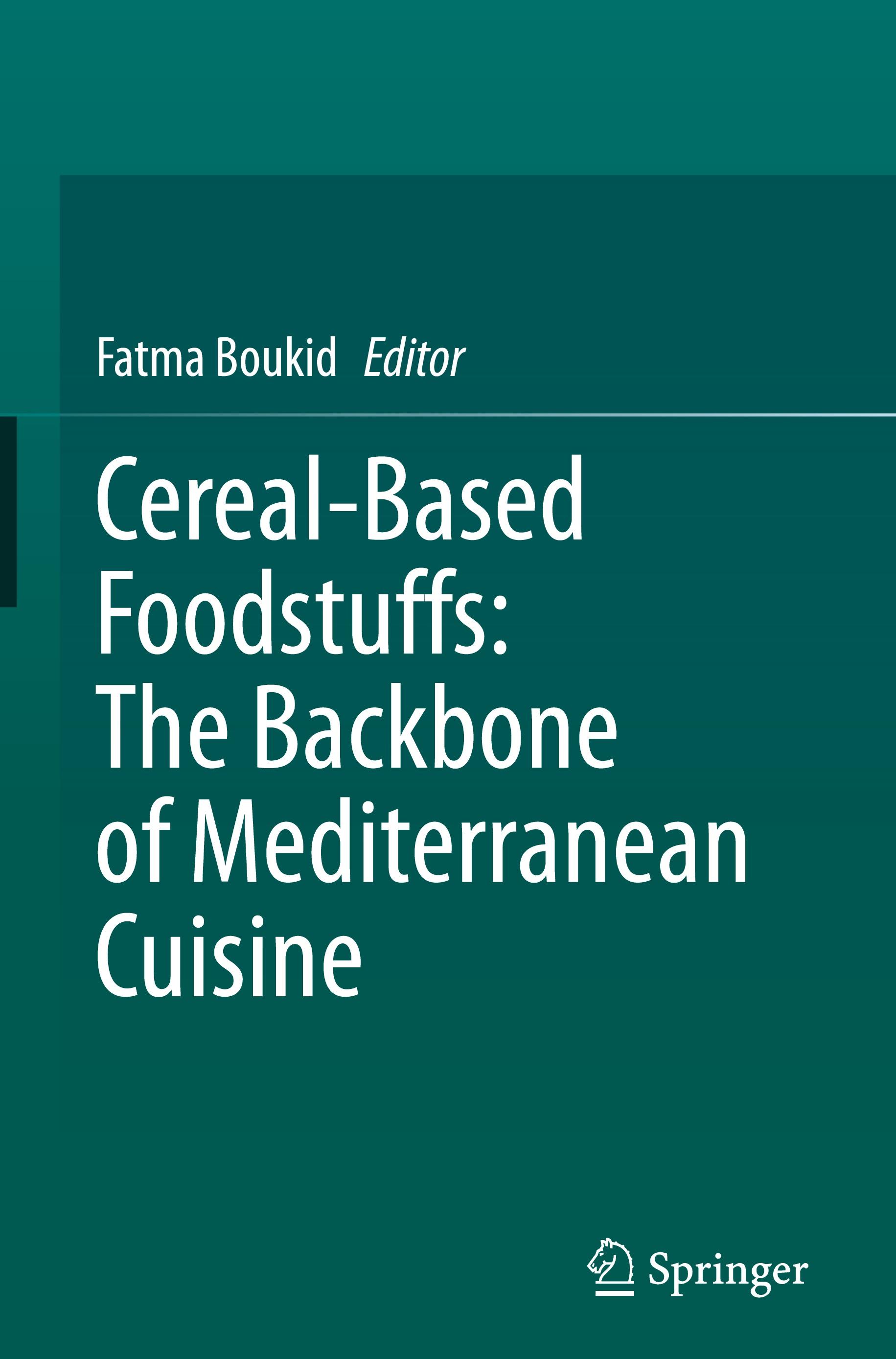 Cereal-Based Foodstuffs: The Backbone of Mediterranean Cuisine